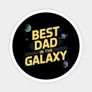 Best-Dad-In-The-Galaxy Magnet